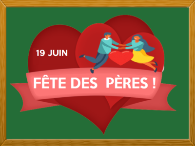 <strong>FÊTE DES PÈRES - 19 JUIN</strong> 