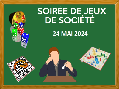 SOIRÉ DE JEUX DE SOCIÉTÉ - 24 MAI