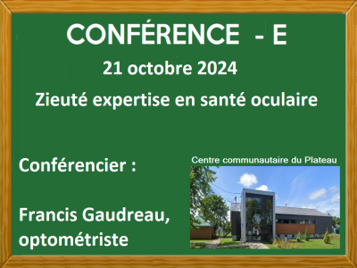 CONFÉRENCE DU 21 OCTOBRE – ZIEUTÉ EXPERTISE EN SANTÉ OCULAIRE  