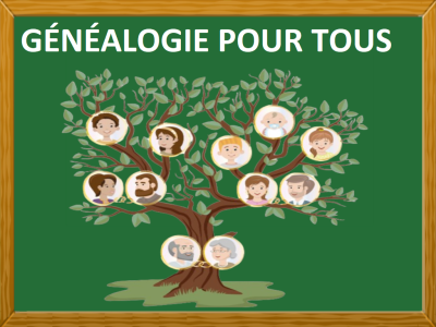 GÉNÉALOGIE POUR TOUS