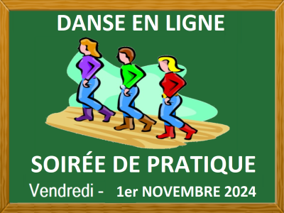 DANSE EN LIGNE - SOIRÉE DE PRATIQUE - 1er novembre 2024