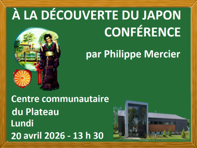 CONF&Eacute;RENCE  -  LA D&Eacute;COUVERTE DU JAPON