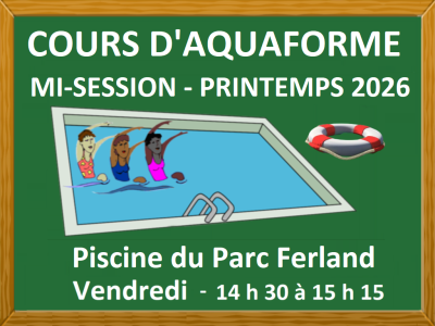 COURS D'AQUAFORME - MI-SESSION - PRINTEMPS 2026