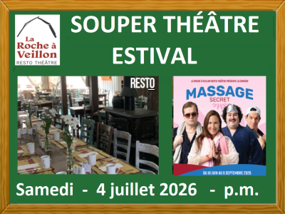 SOUPER-TH&Eacute;&Acirc;TRE ESTIVAL &ndash; LA ROCHE &Agrave; VEILLON