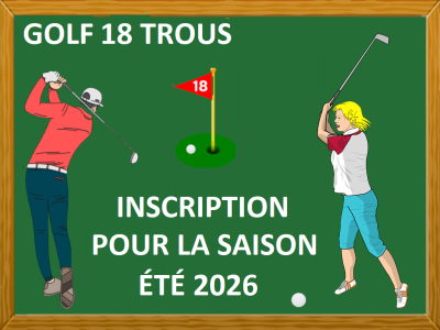 GOLF DU MERCREDI &lpar;18 TROUS&rpar; &ndash; INSCRIPTION POUR LA SAISON