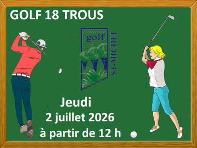 GOLF 18 TROUS&nbsp; &ndash; Jeudi&nbsp; -&nbsp; 2 juillet 2026
