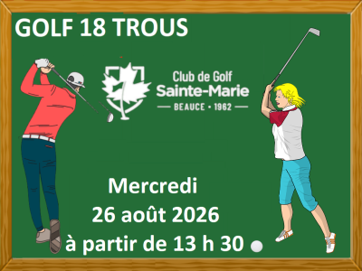 GOLF 18 TROUS&nbsp; &ndash; Mercredi -&nbsp; 26 ao&ucirc;t &nbsp;2026